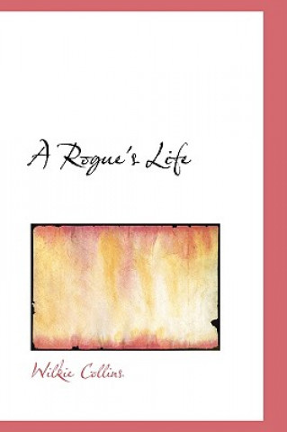 Rogue's Life