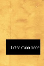 Notes D'Une Mere