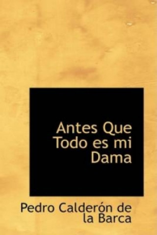 Antes Que Todo Es Mi Dama