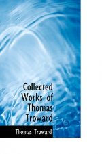 Collected Works of Thomas Troward