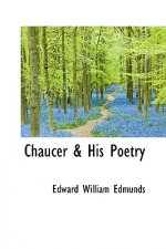 Chaucer & His Poetry