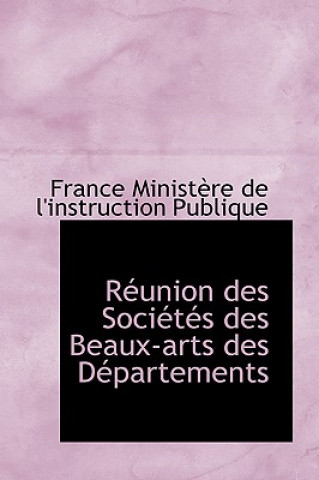 R Union Des Soci T?'s Des Beaux-Arts Des D Partements