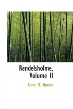 Rendelsholme, Volume II