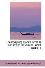 Complete Works in Verse and Prose of Samuel Daniel, Volume II