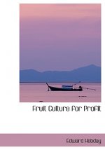 Fruit Culture for Profit