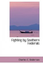 Fighting by Southern Federals