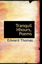 Tranquil Hhours, Poems