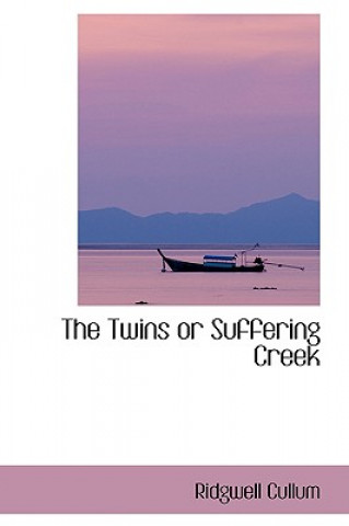 Twins or Suffering Creek