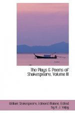 Plays a Poems of Shakespeare, Volume III