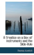 Treatise on a Box of Instruments and the Slide-Rule