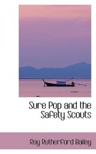 Sure Pop and the Safety Scouts