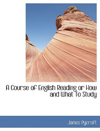 Course of English Reading or How and What to Study