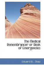 Medical Remembrancer or Book of Emergencies