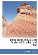 Memorials of the Scottish Families of Strachan and Wise