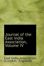 Journal of the East India Association, Volume IV