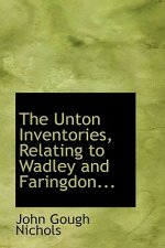 Unton Inventories, Relating to Wadley and Faringdon