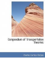 Compendium of Transportation Theories