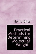 Practical Methods for Determining Molecular Weights
