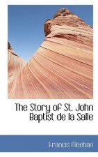 Story of St. John Baptist de La Salle