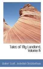 Tales of My Landlord, Volume IV