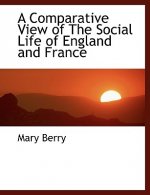 Comparative View of the Social Life of England and France