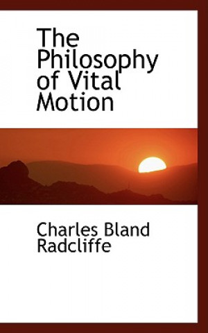 Philosophy of Vital Motion