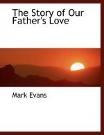 Story of Our Father's Love