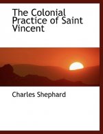 Colonial Practice of Saint Vincent