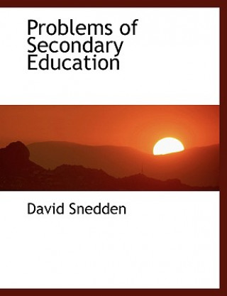 Problems of Secondary Education