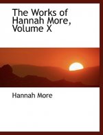Works of Hannah More, Volume X