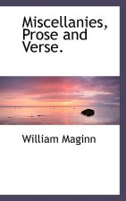 Miscellanies, Prose and Verse.