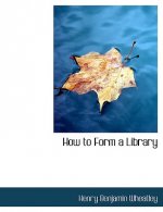 How to Form a Library