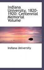 Indiana University, 1820-1920