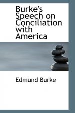 Burke's Speech on Conciliation with America