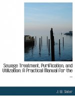 Sewage Treatment, Purification, and Utilization