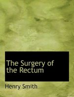 Surgery of the Rectum