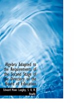 Algebra Adapted to the Requirements of the Second Stage of the Directory of the Board of Education