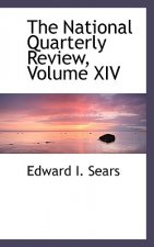 National Quarterly Review, Volume XIV