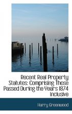 Recent Real Property Statutes