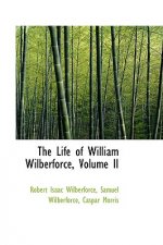 Life of William Wilberforce, Volume II