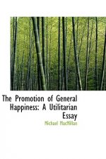 Promotion of General Happiness