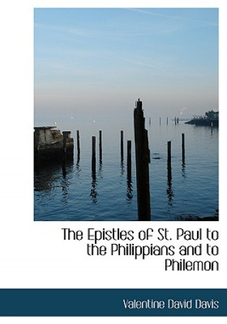 Epistles of St. Paul to the Philippians and to Philemon