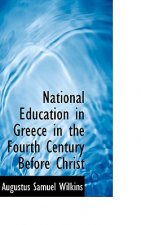 National Education in Greece in the Fourth Century Before Christ