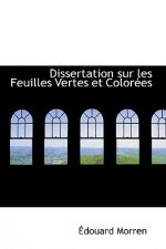 Dissertation Sur Les Feuilles Vertes Et Coloraces