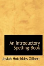 Introductory Spelling-Book