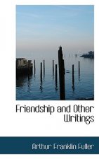 Friendship and Other Writings