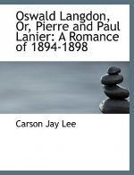 Oswald Langdon, Or, Pierre and Paul Lanier