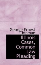 Illinois Cases, Common Law Pleading