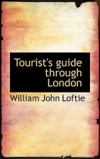 Tourist's Guide Through London