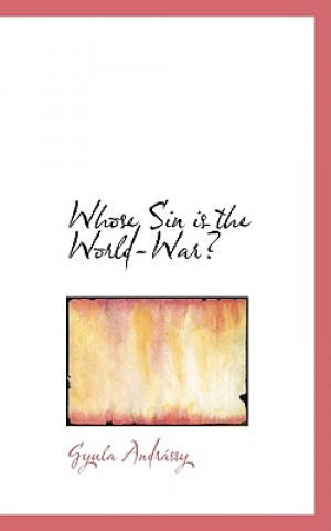 Whose Sin Is the World-War?